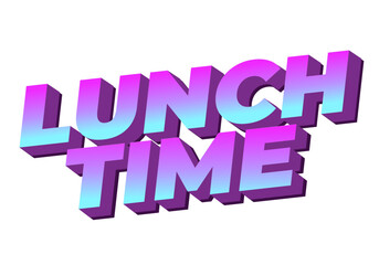 Lunch time. Text effect in 3D style with good colors