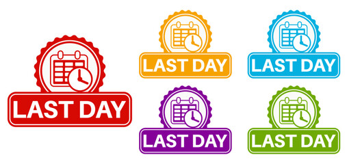 set last day sign symbol. sale last chance countdown label design template vector illustration