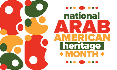 National Arab American Heritage Month. Arab American culture and tradition. Celebrate annual in United States in April. Arabian pattern. Poster, banner and background. Vector ornament, illustration