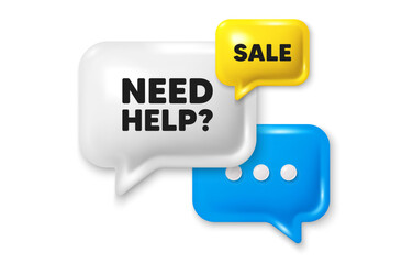 Need help tag. Offer speech bubble 3d icon. Support service sign. Faq information symbol. Need help chat offer. Speech bubble sale banner. Discount balloon. Vector