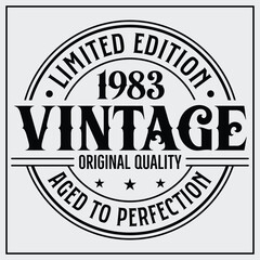 Funny birthday T-shirt Design, Vintage Birthday T-shirt Design,1983 Aged to perfection, 1983 Limited Edition T-shirt Design