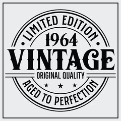 Funny birthday T-shirt Design, Vintage Birthday T-shirt Design,1964 Aged to perfection, 1964 Limited Edition T-shirt Design