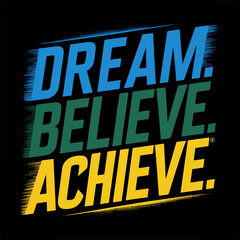 Fototapeta premium Motivational quote with t shirt design