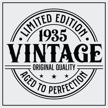 89th birthday T-shirt Design, Vintage Birthday T-shirt Design,1935 Aged to perfection, 1935 Limited Edition T-shirt Design