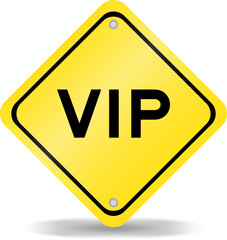 Yellow color transportation sign with word VIP (abbreviation of very important person)  on white background