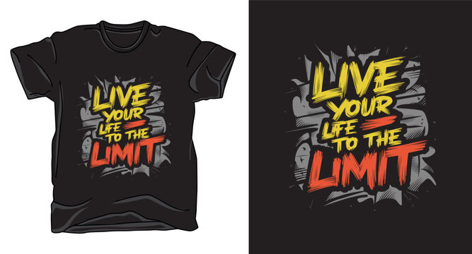 Motivational graffiti typography vector t-shirt design