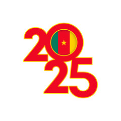 2025 banner with Cameroon flag inside. Vector illustration.