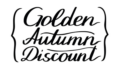 Golden Autumn Discount Black Lettering. Handwritten Design Element Vector Illustration Isolated on White