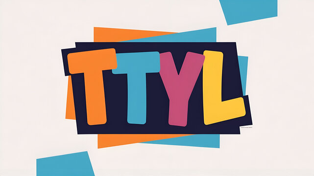 TTYL