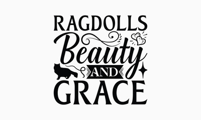 Ragdolls Beauty And Grace - Ragdoll Cat T-Shirt Design, Illustration For Prints On T-Shirts And Bags, Posters, Cards, Isolated White Background.