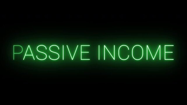 4K flickering neon green passive income sign on black background