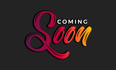 coming soon gradient text, coming soon sooner opening of the shop or brand or company