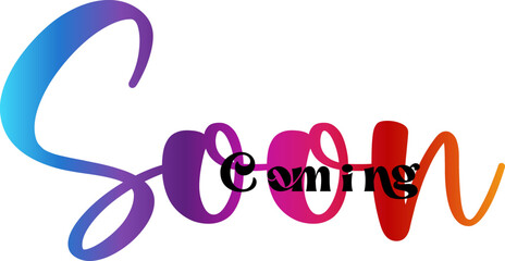coming soon gradient text, coming soon sooner opening of the shop or brand or company