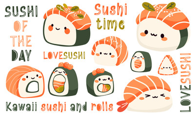 Cute vector set of sushi and rolls. Japanese food with positive faces. Funny inscriptions about food and sushi. Printable prints . Vector illustration