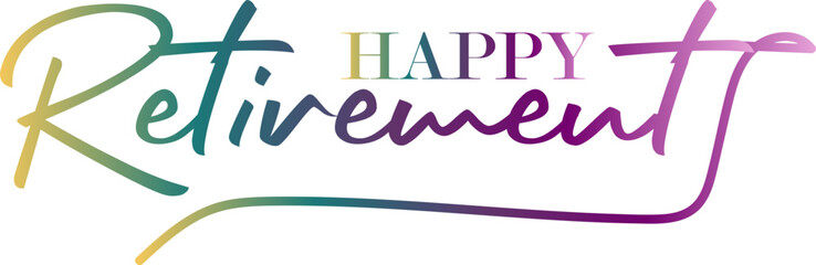 3d text, Happy Retirement, hand drawn calligraphy lettering design. Modern handwritten brush text