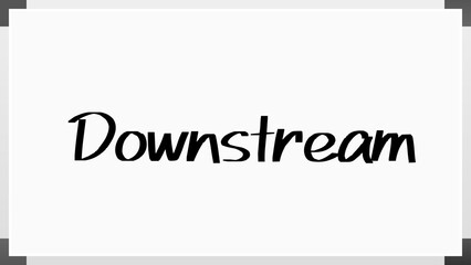 Downstream のホワイトボード風イラスト