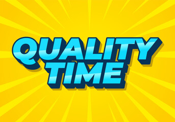 Quality time. Text effect in 3D style with good colors