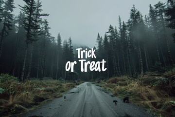 Frightening Forest Collage: Photos of a dark, haunted forest with lurking creatures and eerie fog. The text "Trick or Treat" in a spooky, forest-themed font.