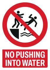 ISO prohibition safety signs text variation_no pushing into water. size a4/a3/a2/a1	
