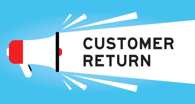 Color megaphone icon with word customer returns in white banner on blue background
