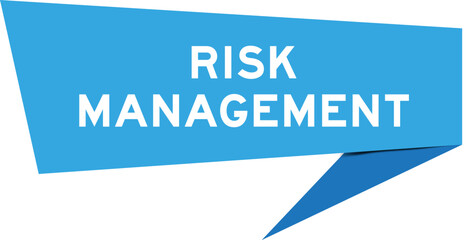 Blue color speech banner with word risk management on white background
