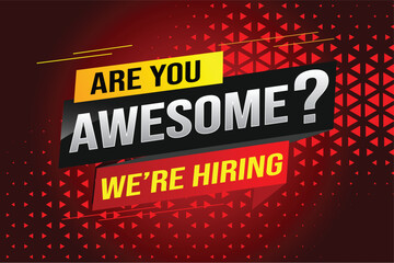 Obraz premium hiring recruitment Join now design for banner poster. are you awesome? lettering with geometric shapes lines. Vector illustration typographic. Open vacancy design template modern concept
