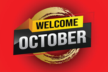 welcome October word text concept icon logo sign symbol vector note 3d style for use landing page, template, social media, web, mobile app, poster, banner, flyer, background, gift card, coupon

