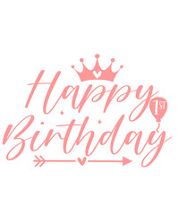Happy 1st Birthday typography design on plain white transparent isolated background for card, shirt, hoodie, sweatshirt, apparel, tag, mug, icon, poster or badge