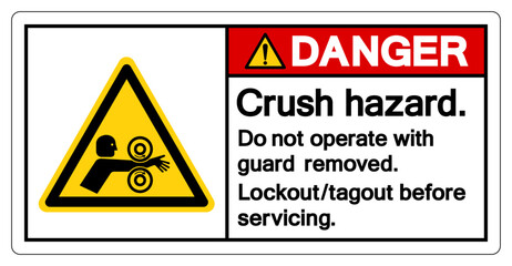 Danger Crush Hazard Do Not Operate With Guard Removed Symbol Sign, Vector Illustration, Isolate On White Background Label .EPS10