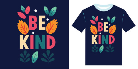 Be Kind typography Inspirational and motivation quote with Brush stroke and splash paint retro vintage vector illustration, slogan for t shirt design, also suitable for pillow, mug, sticker and other 