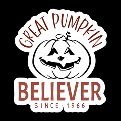 Great Pumpkin Believer Since 1966