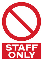 ISO prohibition safety signs text variation_staff only size a4/a3/a2/a1