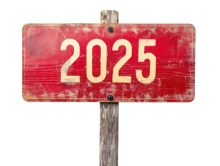 New year number 2025 written on red wooden signboard, isolated on transparent background