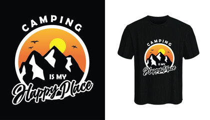 Camping is my happy place Adventure Camping Travel T-Shirt Design. Perfect Tees for Outdoor and Nature Lovers.