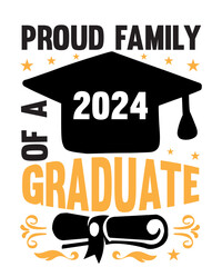 Proud of a 2024 Graduate svg, Graduation svg Bundle, Class of 2024 svg, Graduation Family,Digital Designs for the High School Graduate - SVG Bundle
