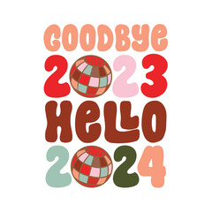 Happy New Year SVG  2024 Svg Groovy Disco New Year's Eve Svg Disco Ball New Year's Shirt Svg Funny New Year Svg Bundle Retro Original