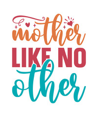 Mother Design, Mother's Day Design, Words of Affirmation for Mother, Mother's Day shirt Design, Cute Mother's Day svg, Mother's Day Cut File