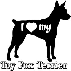 I love my Toy Fox Terrier. Dog silhouette dog breeds logo dog monogram vector