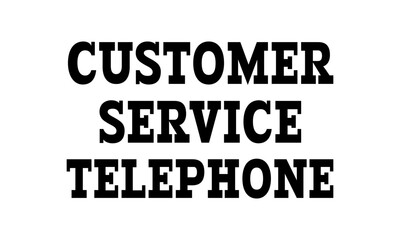 CUSTOMER SERVICE TELEPHONE Text Lettering Vector Illustration Design