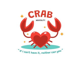 The heart with the crab claws. Crab mentality. Isolated Vector Illustration