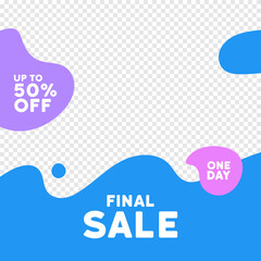 Vector illustration of a final sale banner with abstract shapes and transparent background. Features text 'Up to 50 Off' and 'One Day' in vibrant colors. Perfect for advertising and promotional.