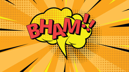 Colorful Pop Art Background Vintage Halftone Style, Comic speech bubble with text Bham!