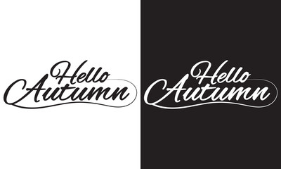 Hello autumn handwritten lettering phrase.  Seasonal vector art isolated on white and black background. Creative calligraphy for card, poster, web banner or print. EPS 10