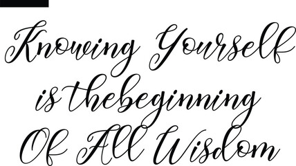 Knowing yourself is the beginning of all wisdom Travel Saying Typography Text