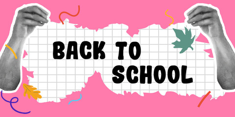 Back to School trendy Collage halftone style banner. Hands with torn paper element