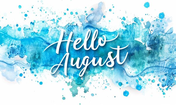 Hello August - modern calligraphy lettering on watercolor painted ocean wave, multicolored. Summer concept
