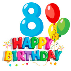 Number eight and happy birthday inscription