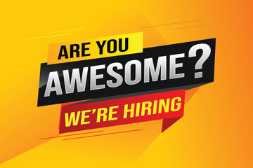 hiring recruitment Join now design for banner poster. are you awesome? lettering with geometric shapes lines. Vector illustration typographic. Open vacancy design template modern concept

