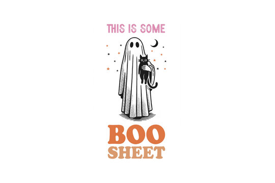 this is some boo sheet, Retro Halloween Funny Ghost PNG Sublimation