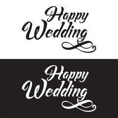 Happy wedding hand lettering text. Calligraphy inscription for greeting cards, wedding invitations. Vector brush calligraphy.  isolated on white and black background. EPS 10